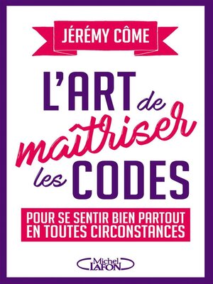 cover image of L'ART DE MAITRISER LES CODES